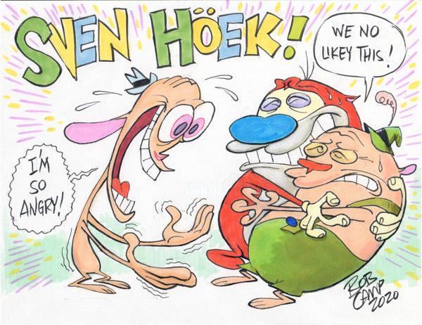 Sven Hoek! Ren’s really angry this time! 11x14 Autographed Poster by Bob Camp